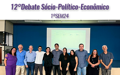 12º DEBATE SÓCIO-POLÍTICO-ECONÔMICO