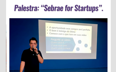 PALESTRA: “Sebrae for Startups”